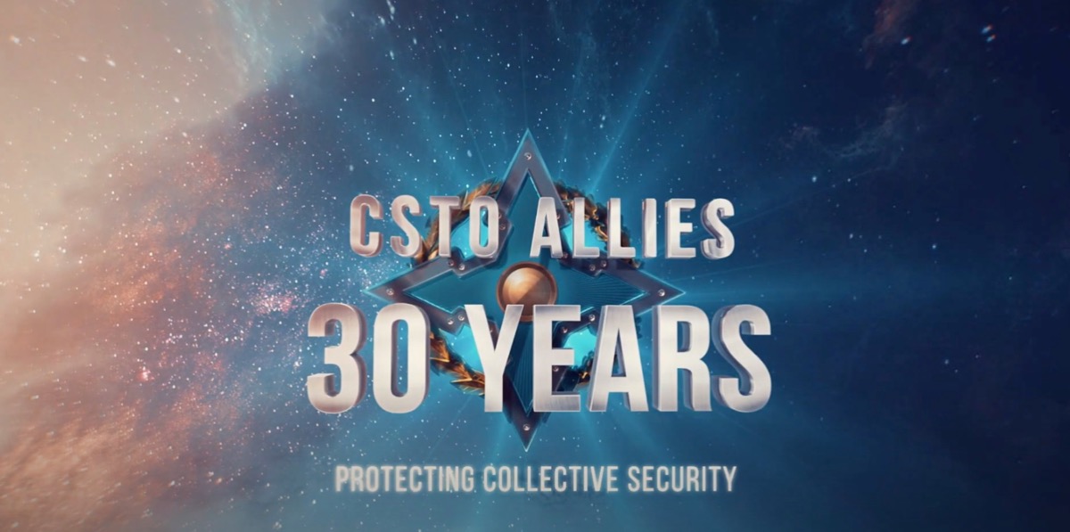 CSTO ALLIES - 30 YEARS PROTECTING COLLECTIVE SECURITY